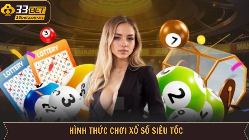 Cập nhật các loại xổ số siêu tốc hot nhất