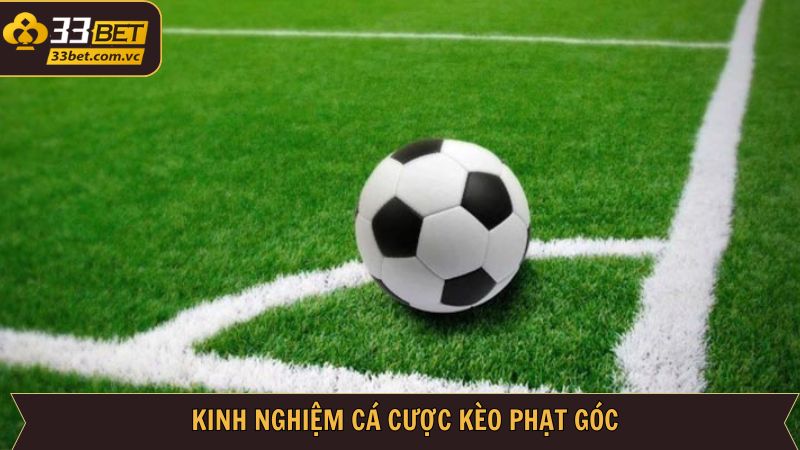 Chia sẻ bí quyết đặt kèo phạt góc kiếm thu nhập cao