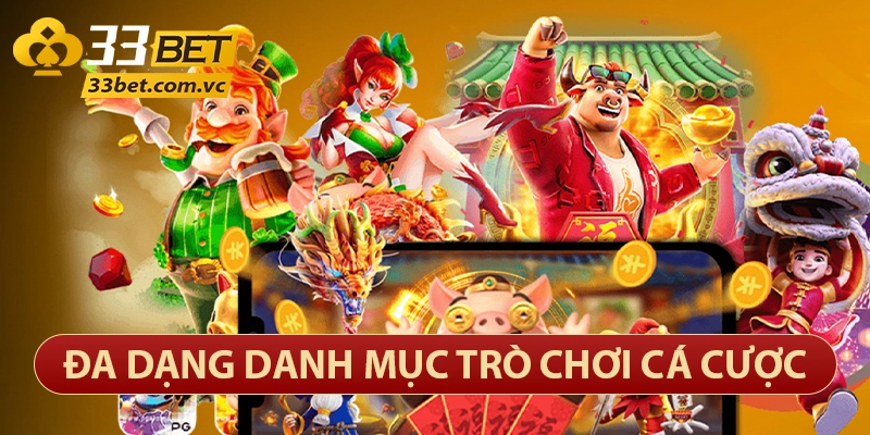 Game cá cược phong phú