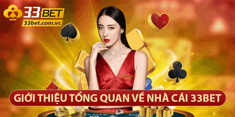 Giới thiệu nhà cái 33bet